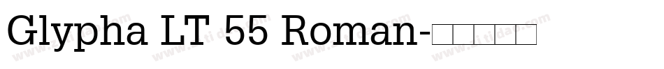 Glypha LT 55 Roman字体转换